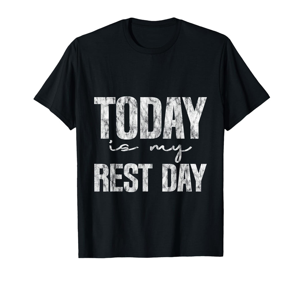 Today Is My Rest Day Relaxation T-Shirt - Trendy Graphic for Adults - T-Shirt, Sweatshirt, Hoodie