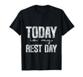 Today Is My Rest Day Relaxation T-Shirt - Trendy Graphic for Adults - T-Shirt, Sweatshirt, Hoodie
