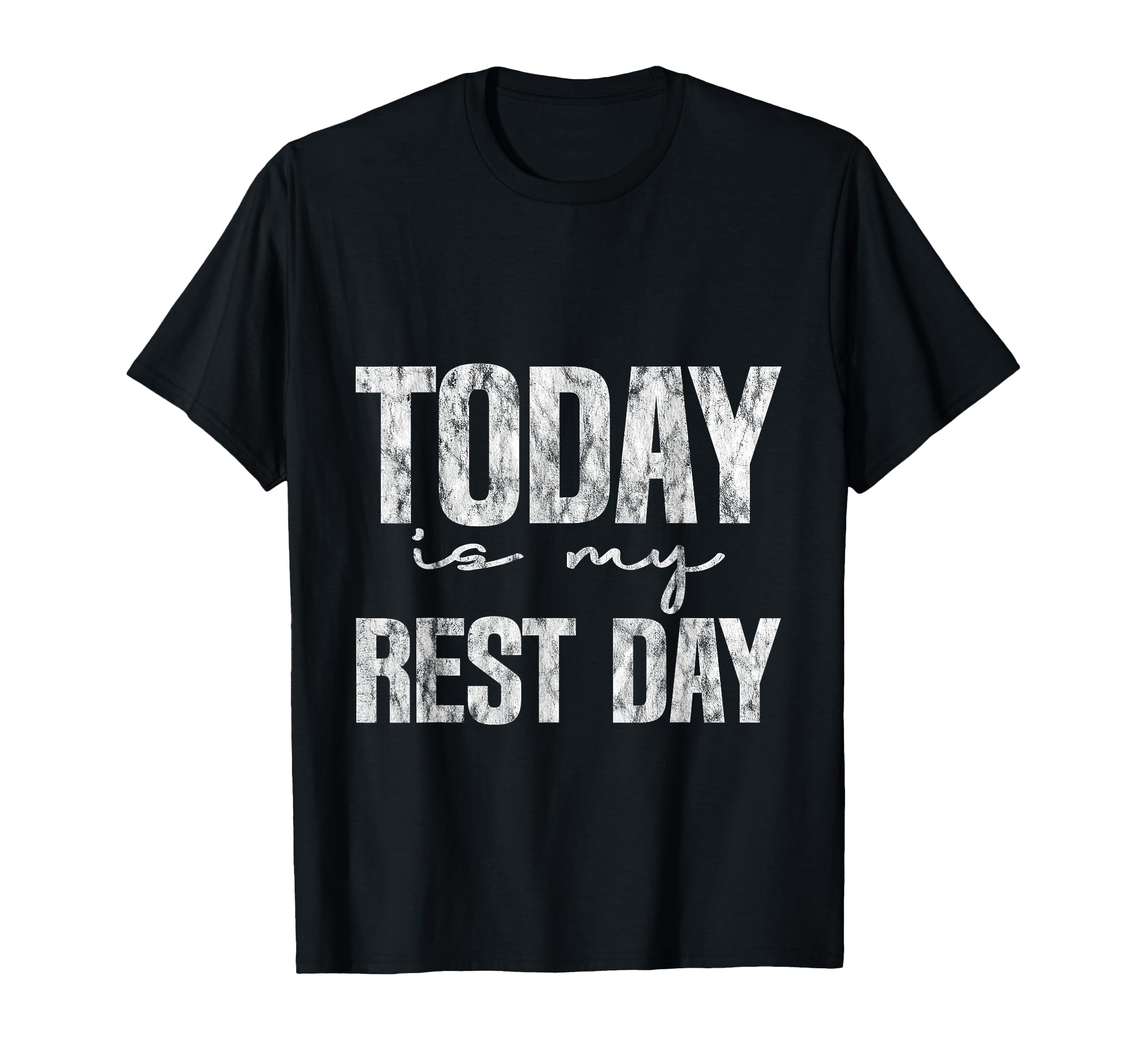 Today Is My Rest Day Relaxation T-Shirt - Trendy Graphic for Adults - T-Shirt, Sweatshirt, Hoodie
