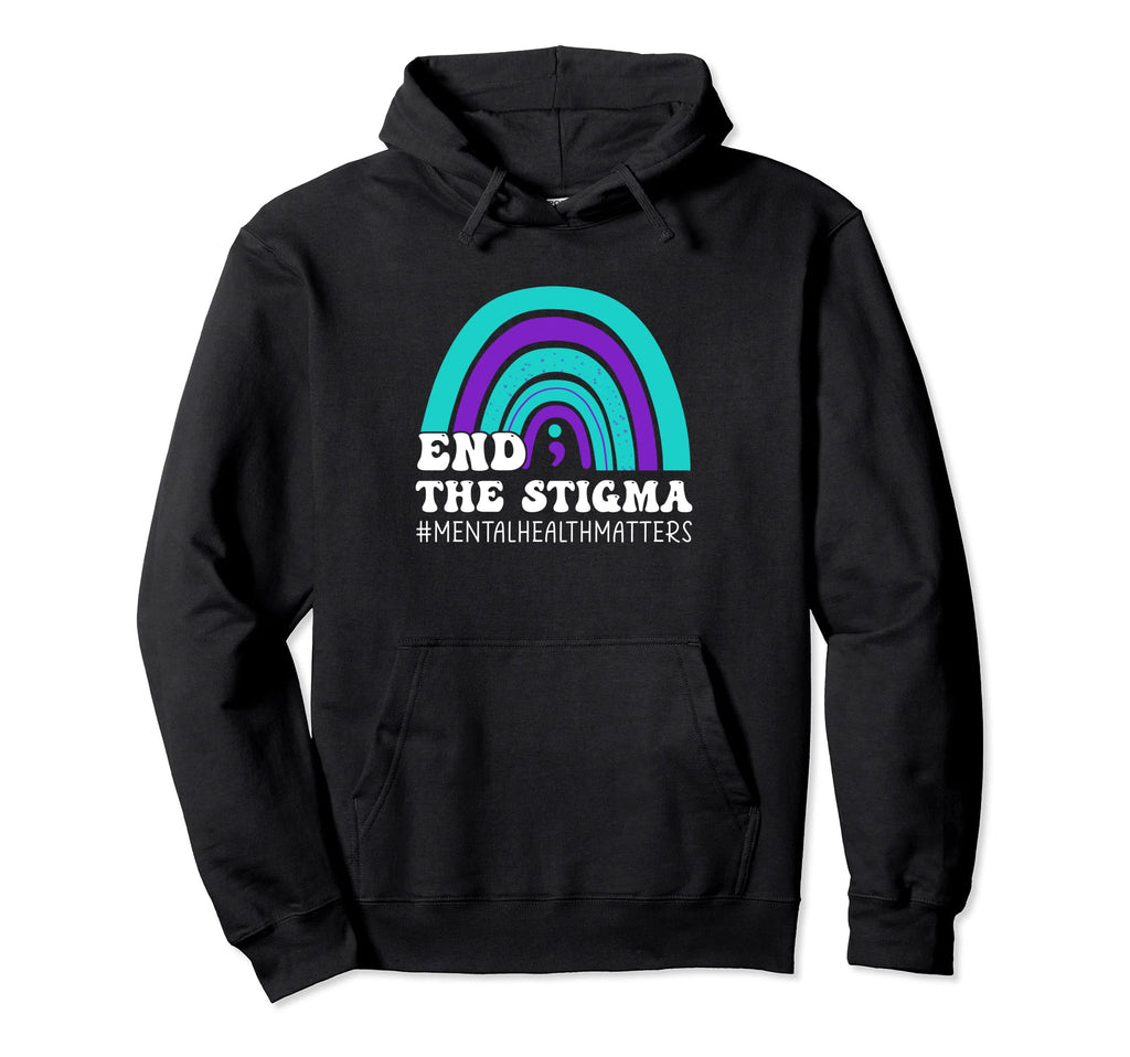 End Stigma Mental Health Mental Health Hoodie - Unique Graphic Men Women - T-Shirt, Sweatshirt, Hoodie