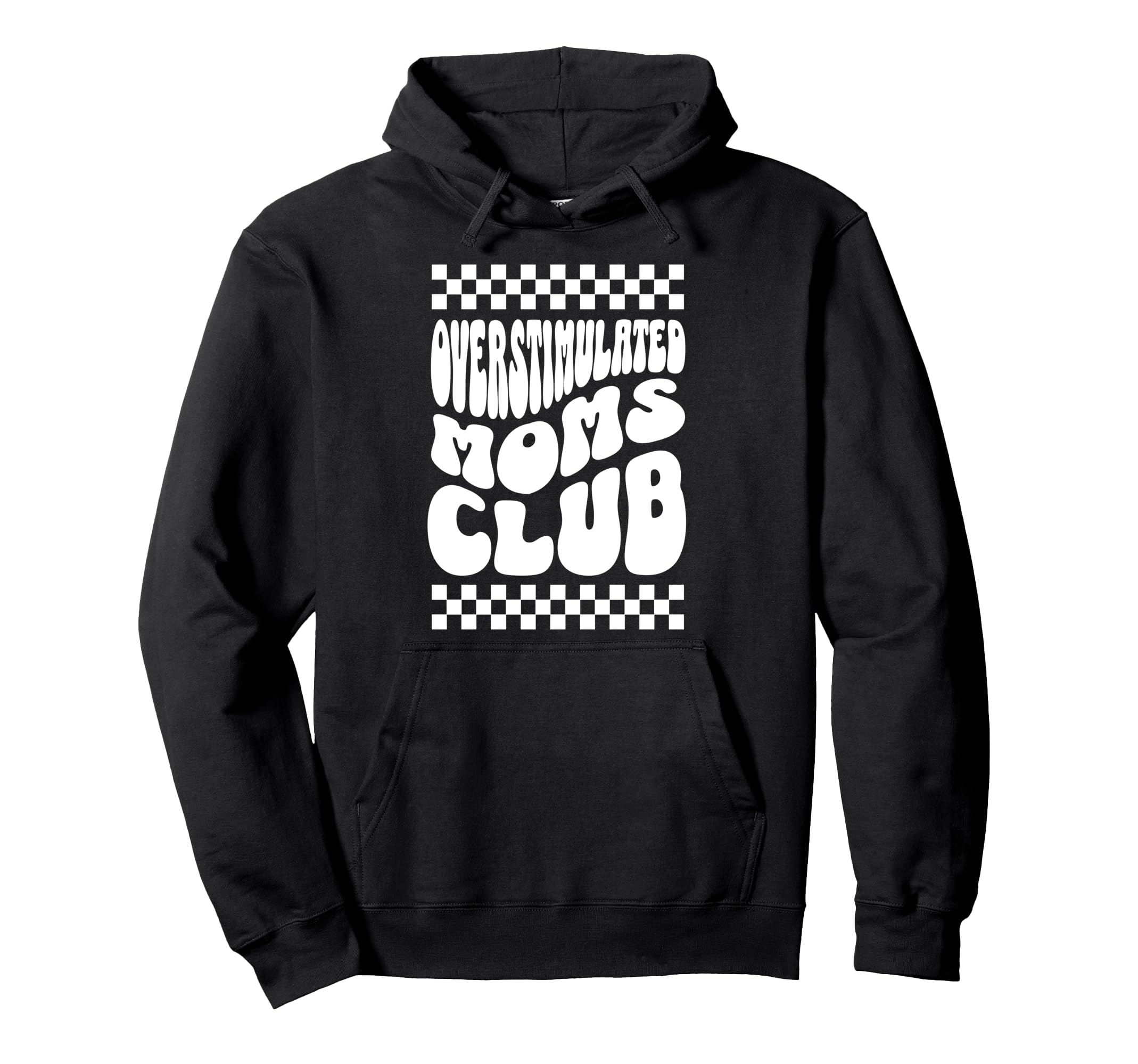 Overstimulated Moms Club Funny Motherhood Hoodie - Graphic Print Unisex - T-Shirt, Sweatshirt, Hoodie