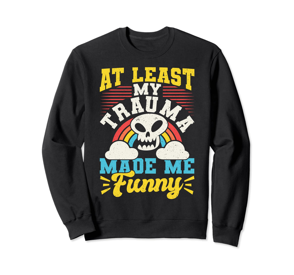 Mental Health And Wellbeing Go To Sweatshirt - Casual Everyday Wear Unisex - T-Shirt, Sweatshirt, Hoodie