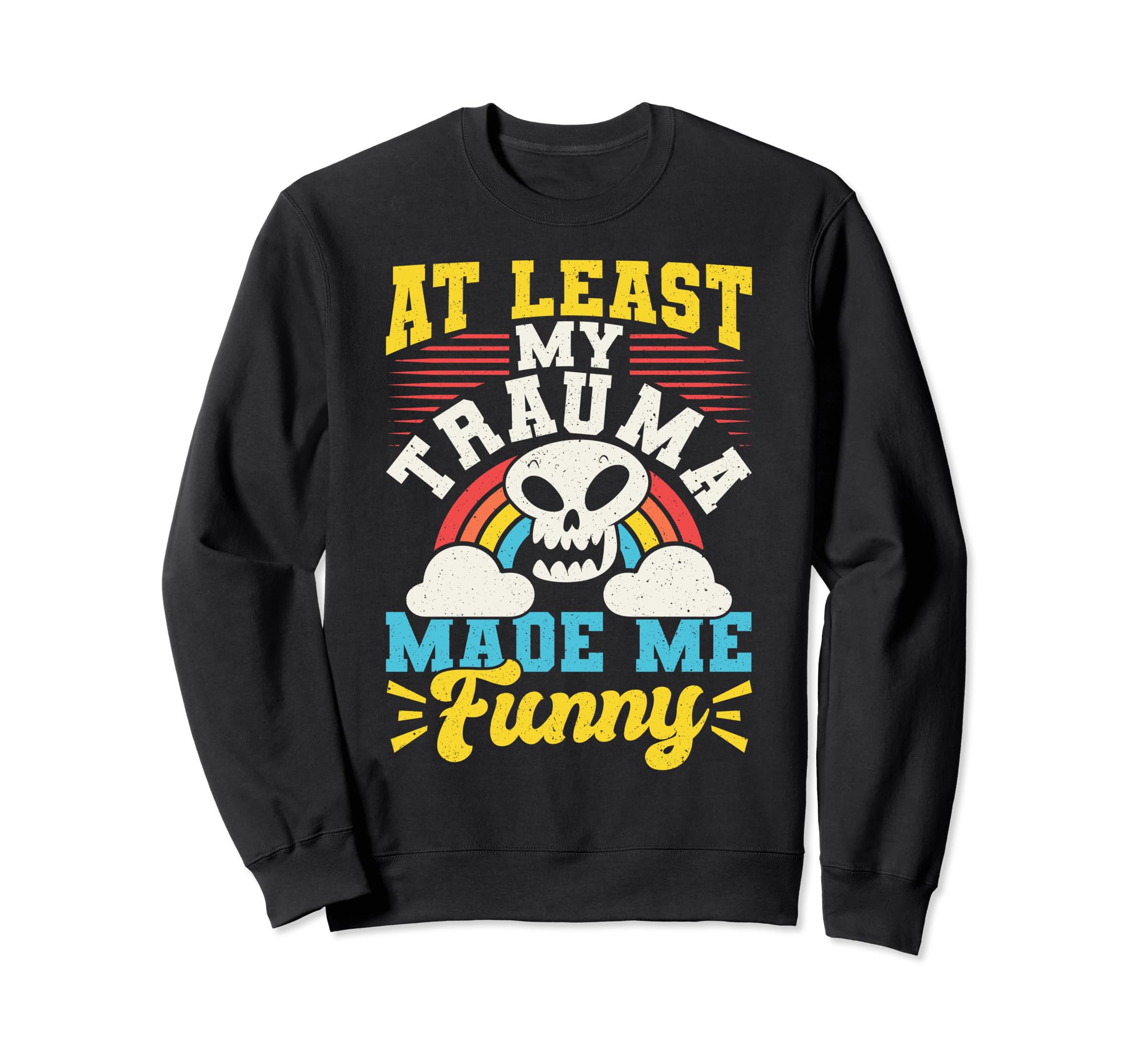 Mental Health And Wellbeing Go To Sweatshirt - Casual Everyday Wear Unisex - T-Shirt, Sweatshirt, Hoodie