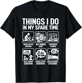 Garden Things I Do in My Spare Time Plants Funny Gardening T-Shirt Unisex T-shirt, Sweatshirt, Hoodie, Long Sleeve Tee - T-Shirt, Sweatshirt, Hoodie