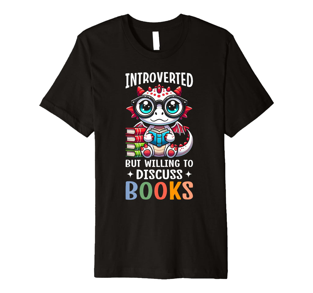 Introverted But Willing To Discuss T-Shirt - Casual Everyday Wear Unisex - T-Shirt, Sweatshirt, Hoodie