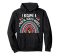 I Became Mental Health Nurse Mental Hoodie - Graphic Print Men Women - T-Shirt, Sweatshirt, Hoodie