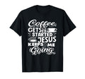 Coffee Lover Gets Me Started Jesus T-Shirt - Trendy Graphic Men Women - T-Shirt, Sweatshirt, Hoodie