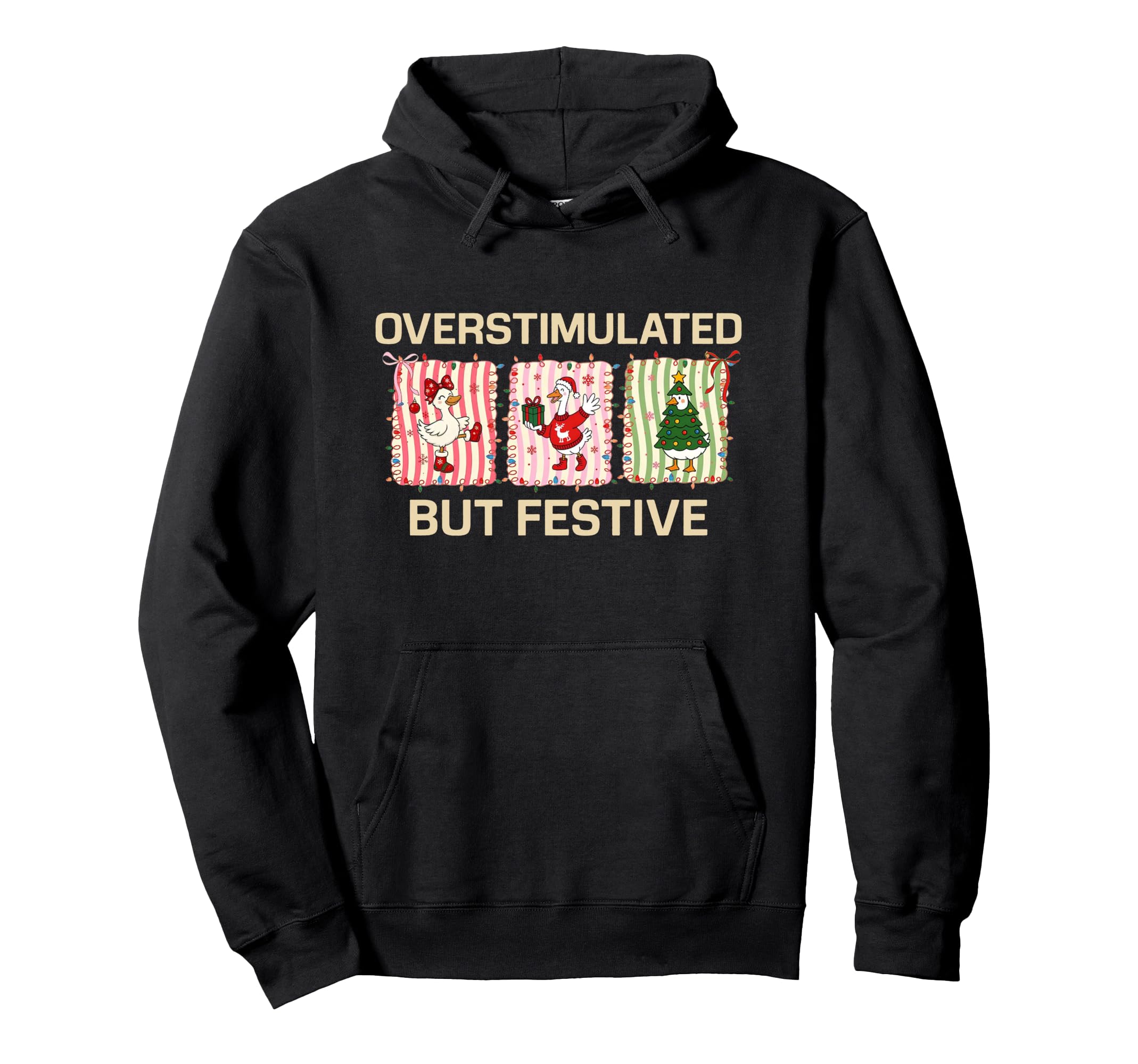Preppy Overstimulated But Festive Hoodie - Casual Everyday Wear Men Women - T-Shirt, Sweatshirt, Hoodie
