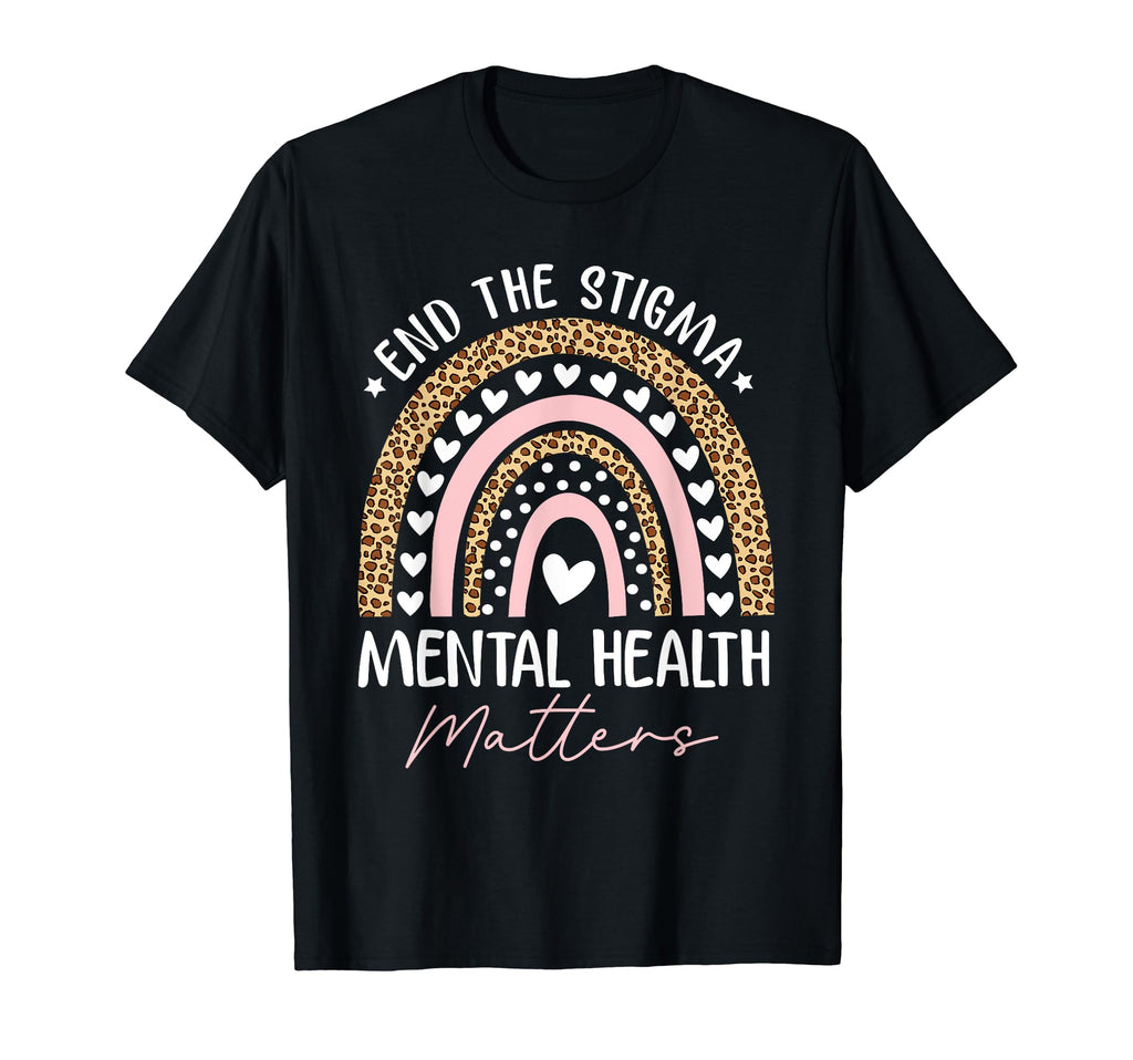 End Stigma Mental Health Matters Mental T-Shirt - Unique Graphic Unisex - T-Shirt, Sweatshirt, Hoodie
