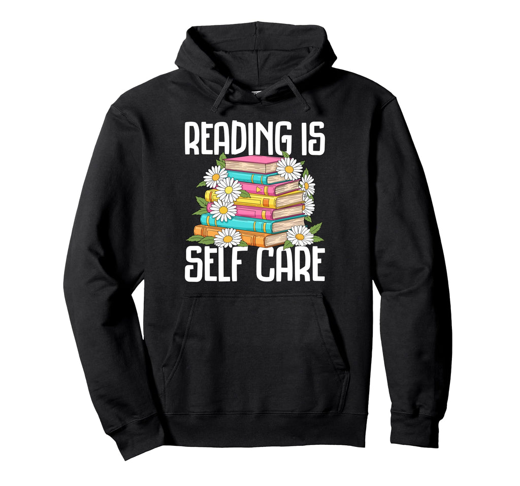 Reading Is Self Care Floral Bookworm Hoodie - Custom Art Print Unisex - T-Shirt, Sweatshirt, Hoodie