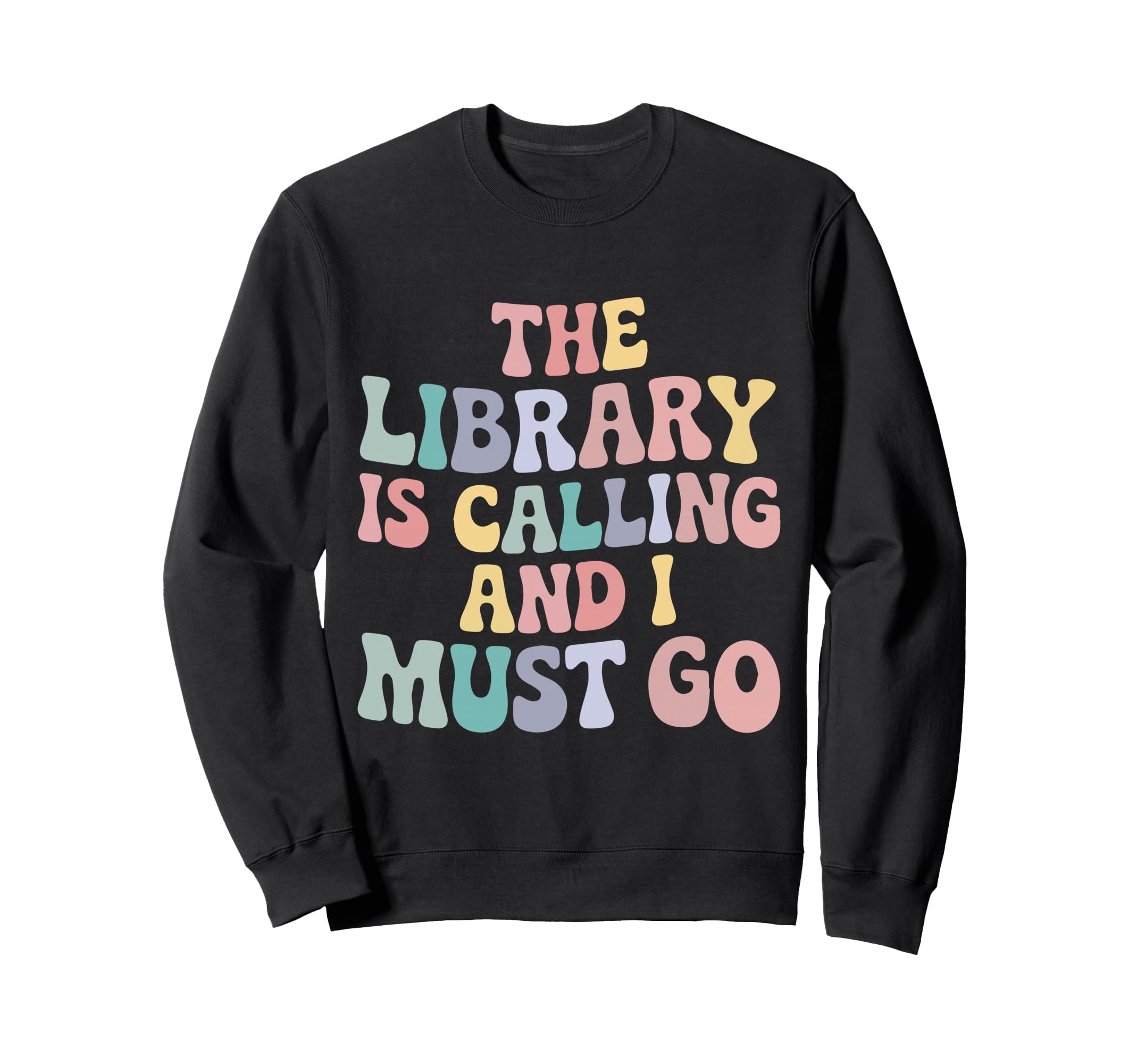 Library Is Calling Book Lover Reader Sweatshirt - Aesthetic Graphic Unisex - T-Shirt, Sweatshirt, Hoodie