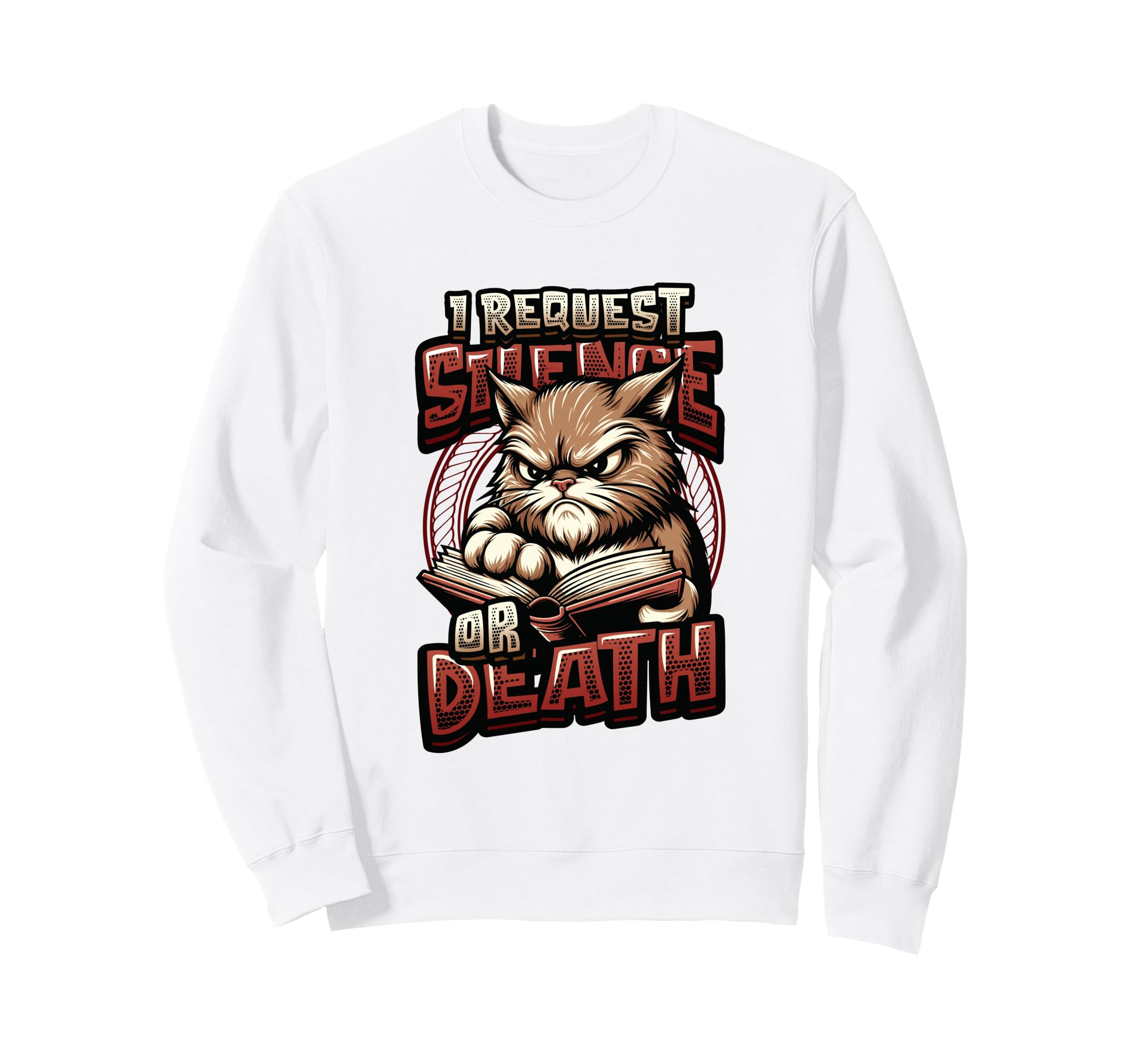 Cat Reading Book Requests Silence Sweatshirt - Novelty Apparel Unisex - T-Shirt, Sweatshirt, Hoodie