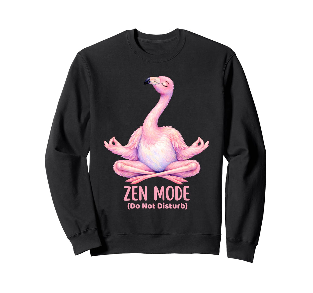 Funny Buddhist Meditation Zen Mode Sweatshirt - Unique Graphic Men Women - T-Shirt, Sweatshirt, Hoodie