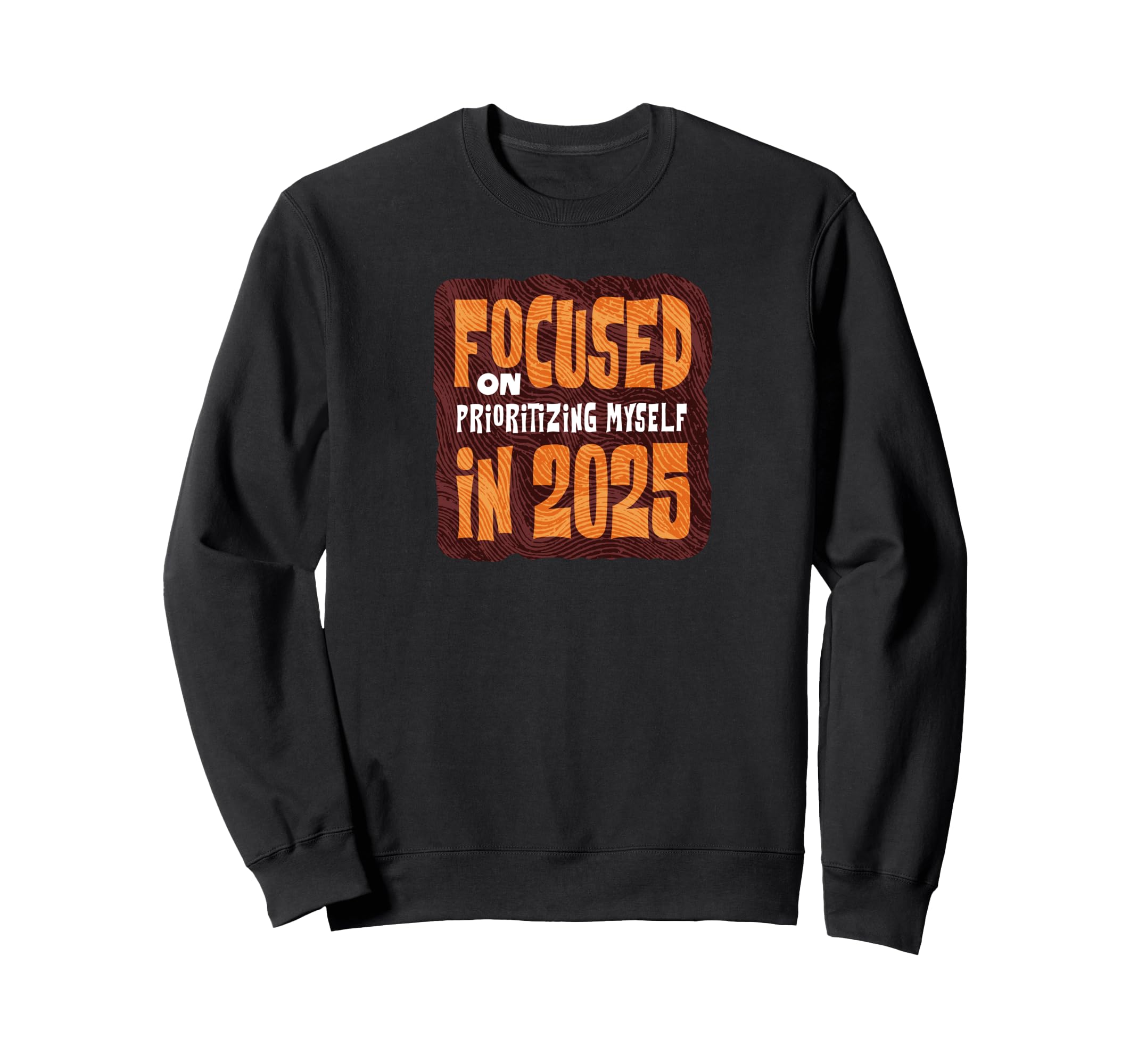 Focused Prioritizing Myself Sweatshirt - Fun Novelty Design for Adults - T-Shirt, Sweatshirt, Hoodie