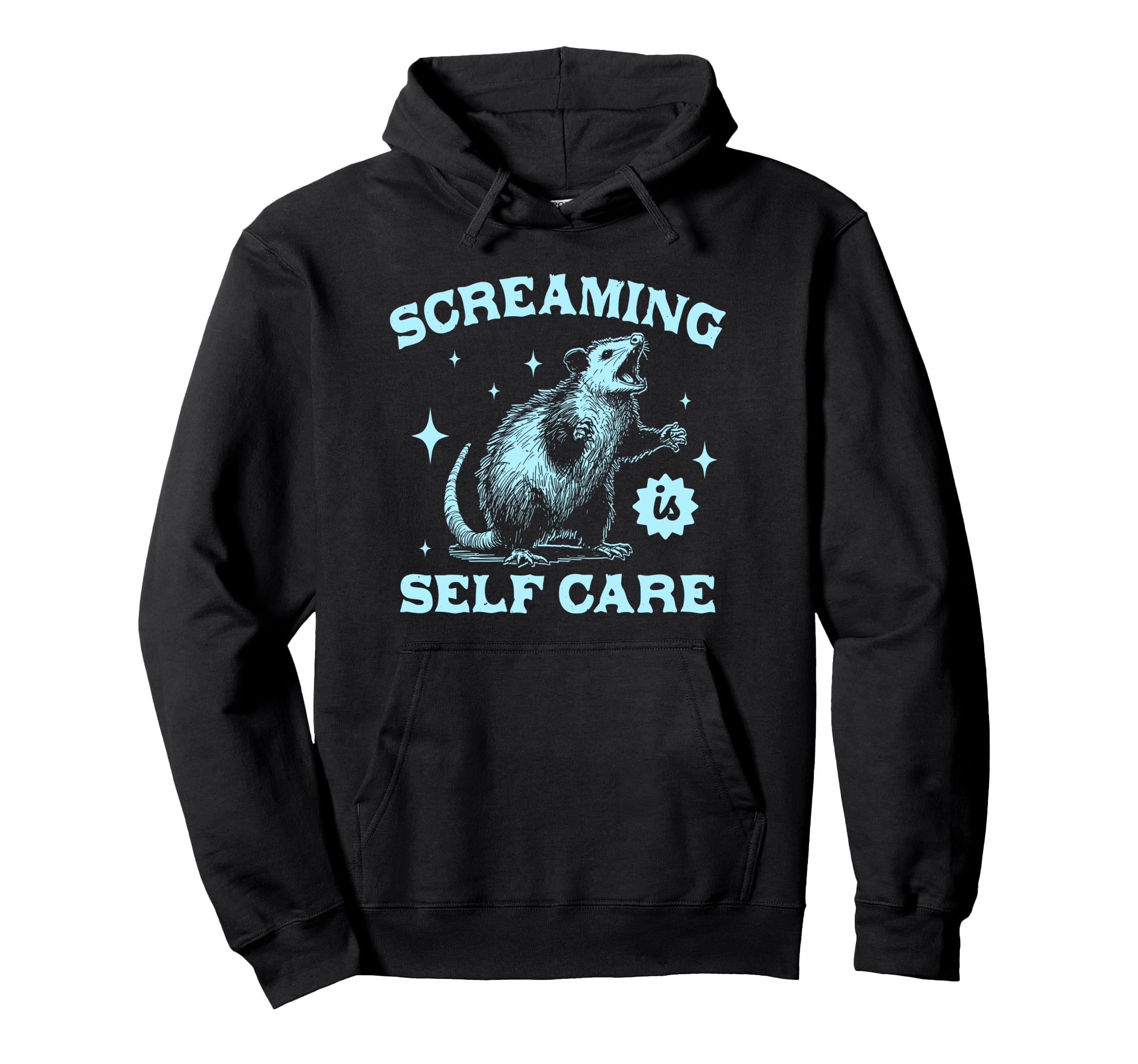 Screaming Is Self Care Possum Opossum Hoodie - Graphic Print for Adults - T-Shirt, Sweatshirt, Hoodie