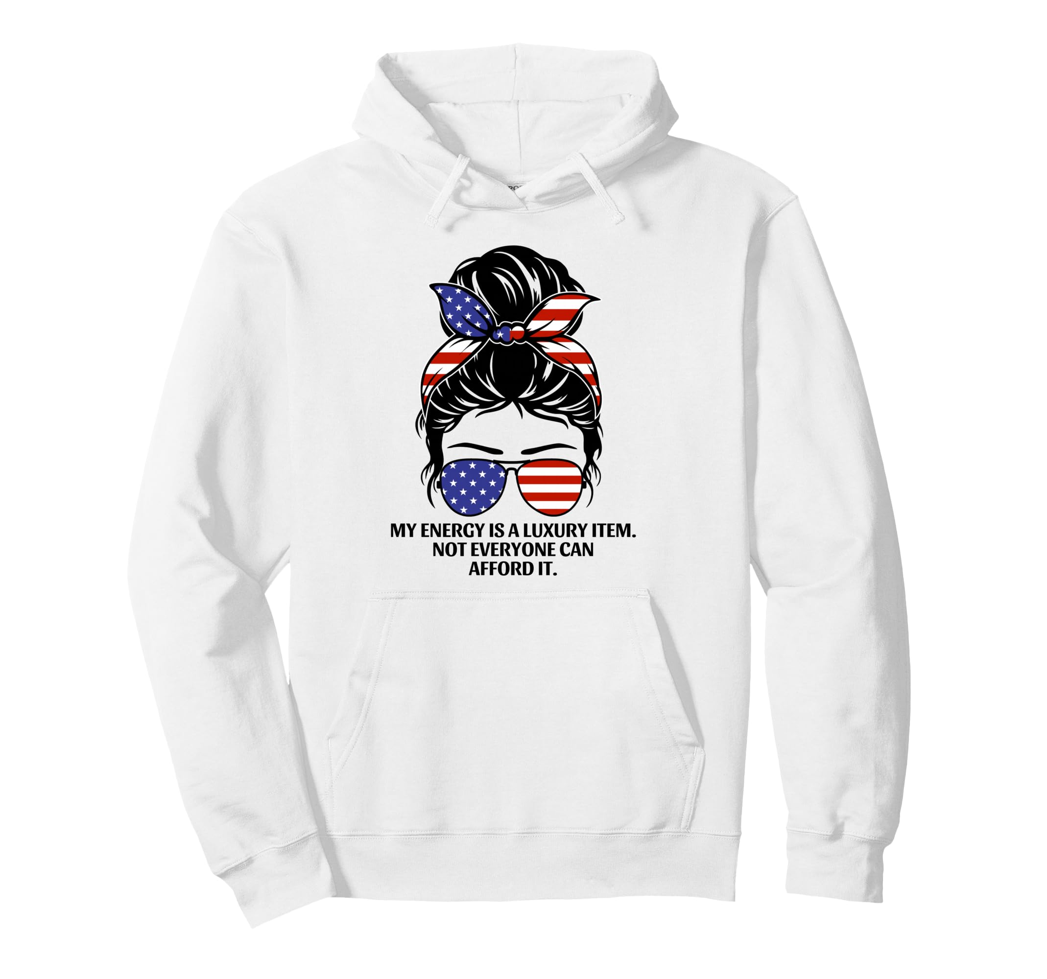 My Energy Is Luxury Item Not Everyone Hoodie - Unique Graphic Men Women - T-Shirt, Sweatshirt, Hoodie