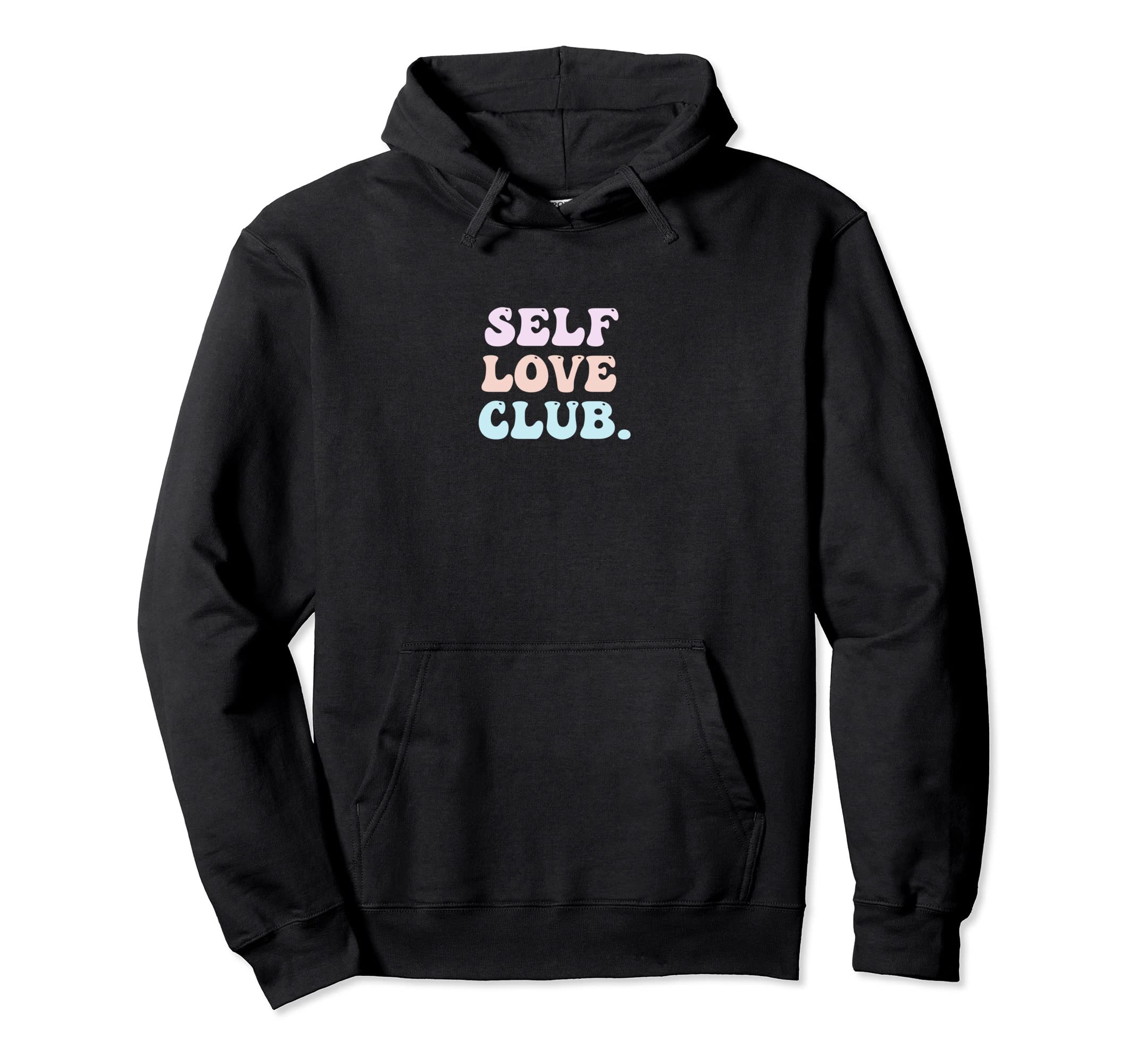 Self Love Club Bubble Empathy Compassion Hoodie - Trendy Graphic Unisex - T-Shirt, Sweatshirt, Hoodie