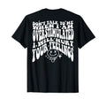 Dont Talk To Me When I Am T-Shirt - Streetwear Style for Adults - T-Shirt, Sweatshirt, Hoodie