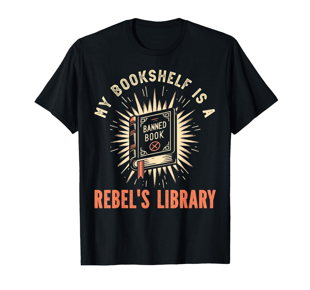 Read Banned Books Bookworm Book Lover T-Shirt - Novelty Apparel Unisex - T-Shirt, Sweatshirt, Hoodie
