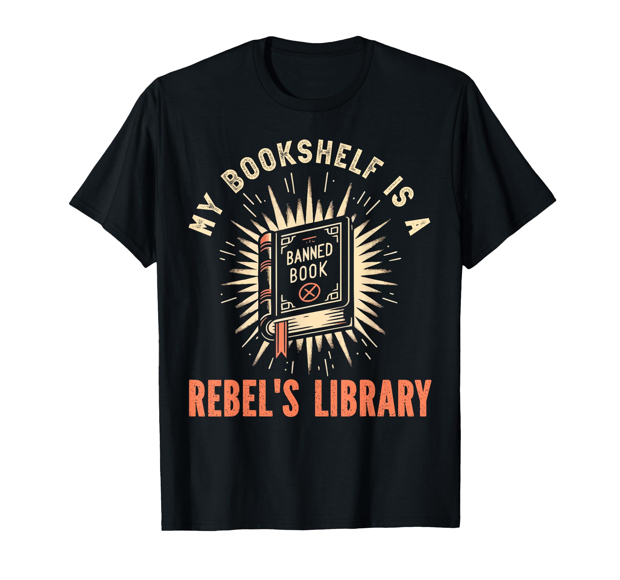 Read Banned Books Bookworm Book Lover T-Shirt - Novelty Apparel Unisex - T-Shirt, Sweatshirt, Hoodie