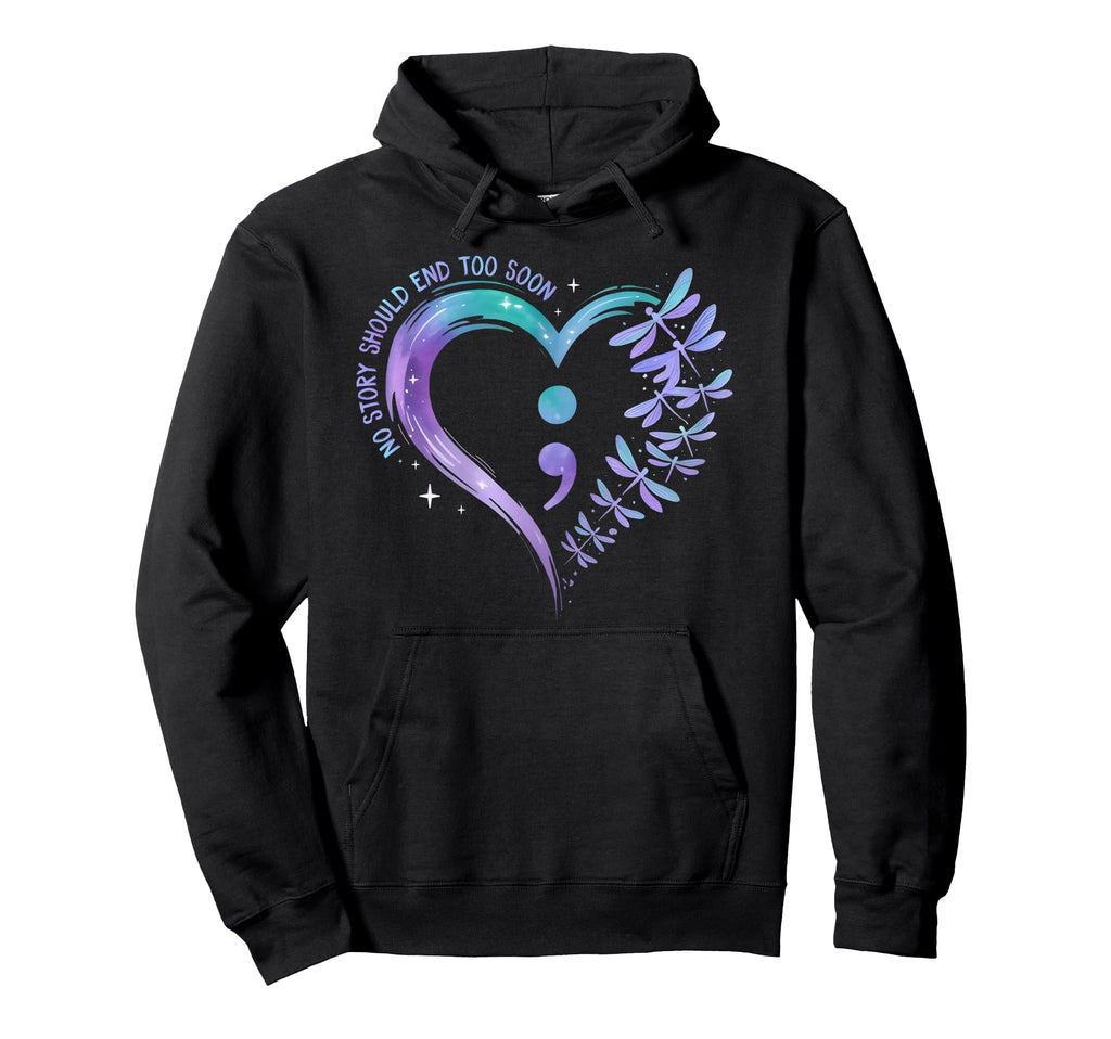 No Story Should End Too Soon Dragonfly Hoodie - Novelty Apparel Men Women - T-Shirt, Sweatshirt, Hoodie