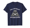 Funny Meditating Sloth Take Deep Breath T-Shirt - Unique Graphic Unisex - T-Shirt, Sweatshirt, Hoodie