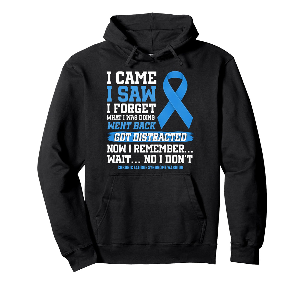 Chronic Fatigue Syndrome Warrior Hoodie - Novelty Apparel for Adults - T-Shirt, Sweatshirt, Hoodie