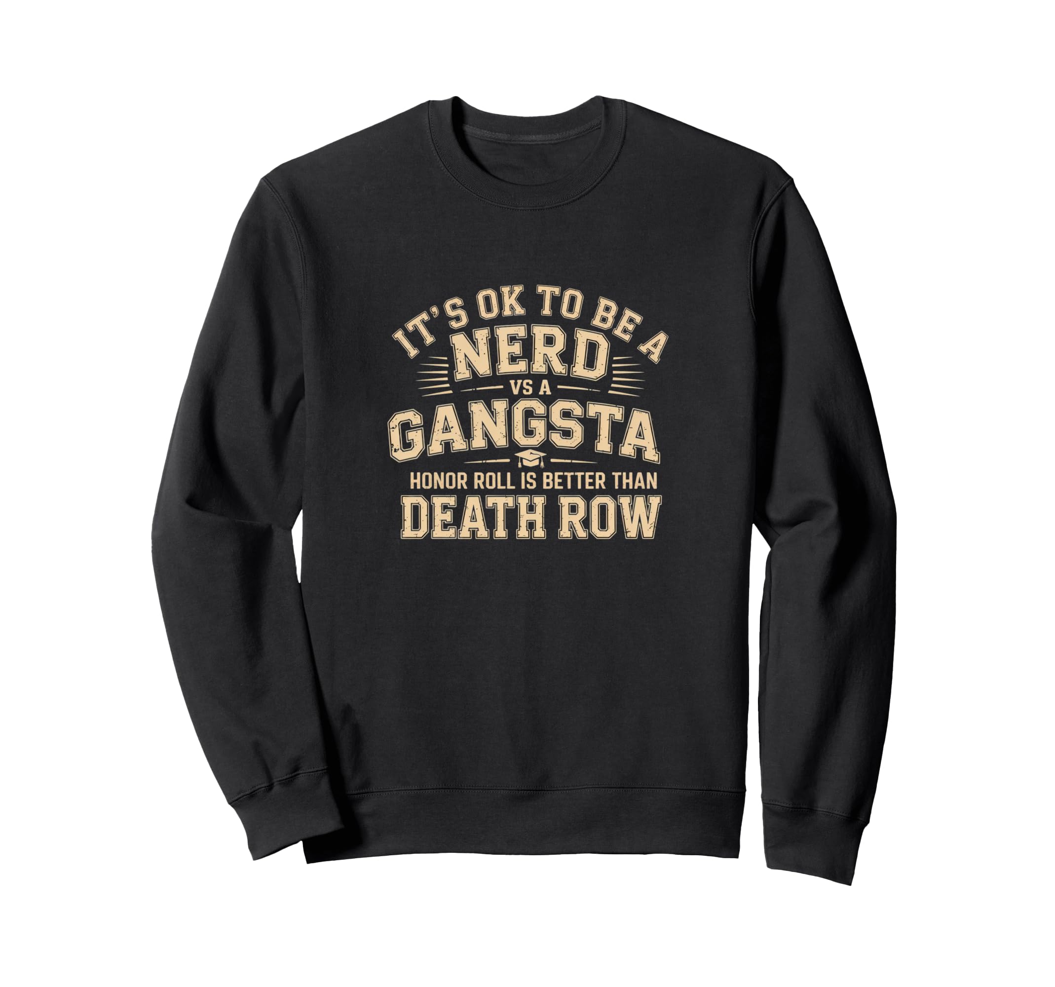 Its Ok To Be Nerd Vs Gangsta Rizz Sweatshirt - Fun Novelty Design Unisex - T-Shirt, Sweatshirt, Hoodie