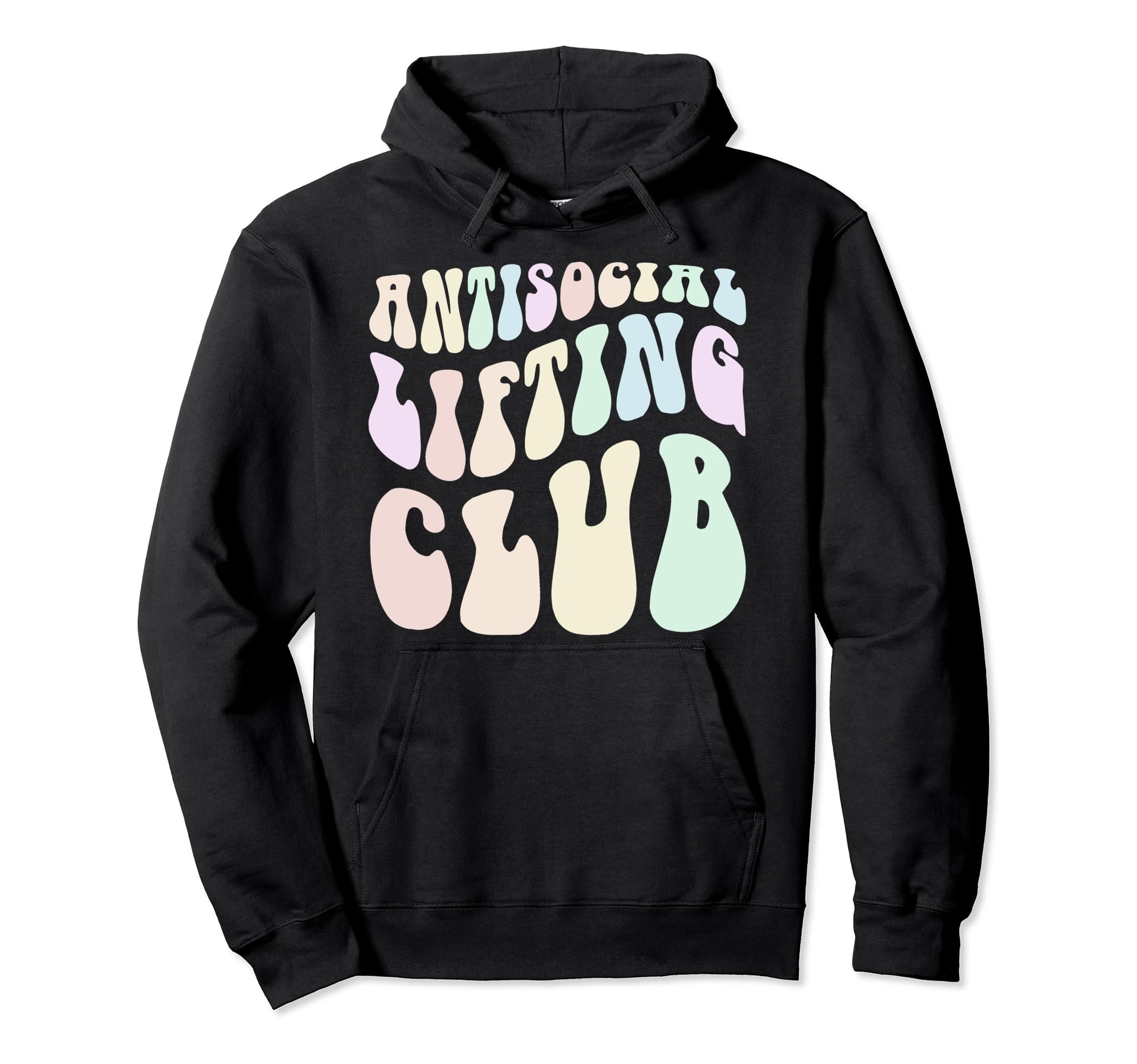 Funny Anti Social Lifting Club Weight Hoodie - Trendy Graphic Men Women - T-Shirt, Sweatshirt, Hoodie