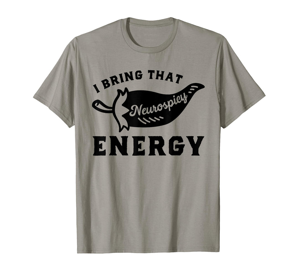 Neurospicy Neurodiversity Adhd T-Shirt - Streetwear Style for Adults - T-Shirt, Sweatshirt, Hoodie