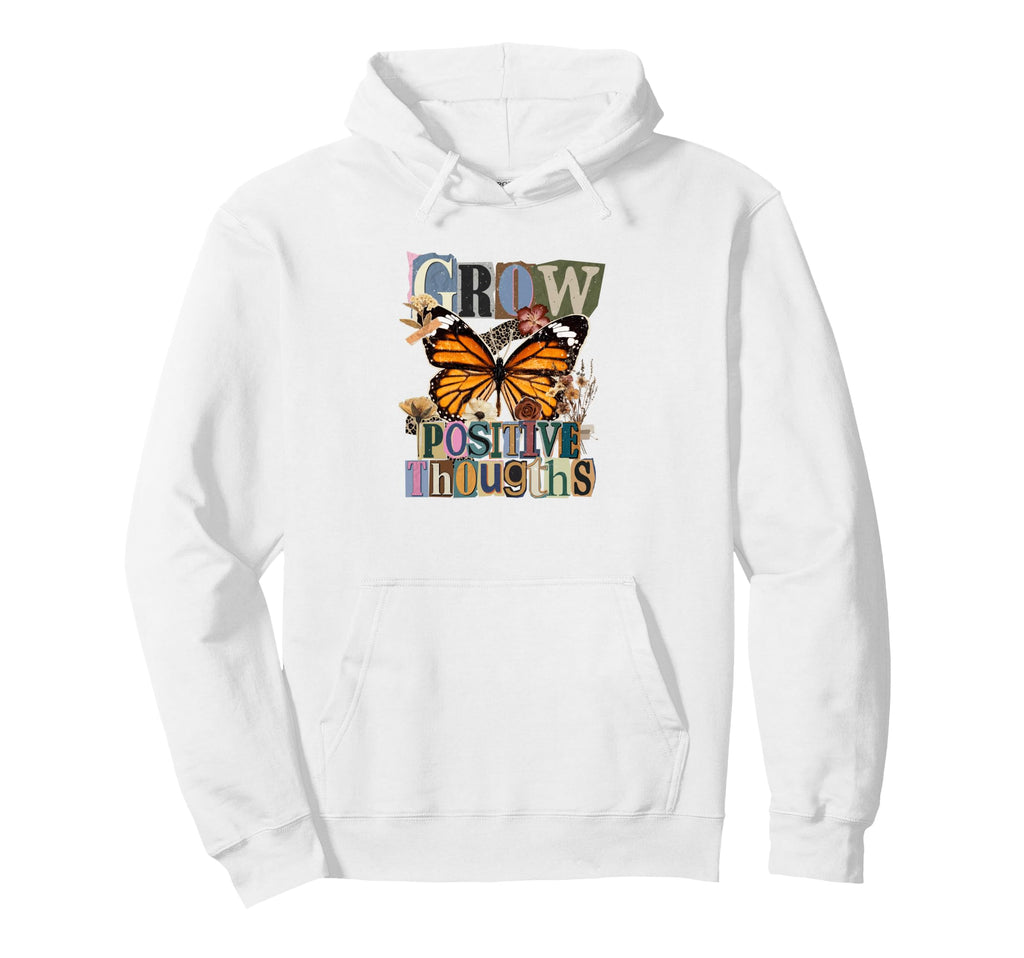 Grow Positive Thoughts Monarch Butterfly Hoodie - Graphic Print for Adults - T-Shirt, Sweatshirt, Hoodie