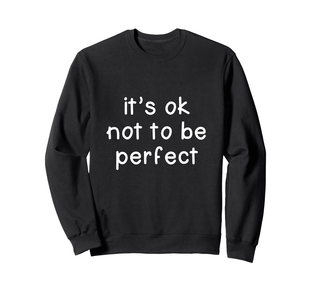 Its Okay Not To Be Kindness Back Sweatshirt - Aesthetic Graphic for Adults - T-Shirt, Sweatshirt, Hoodie