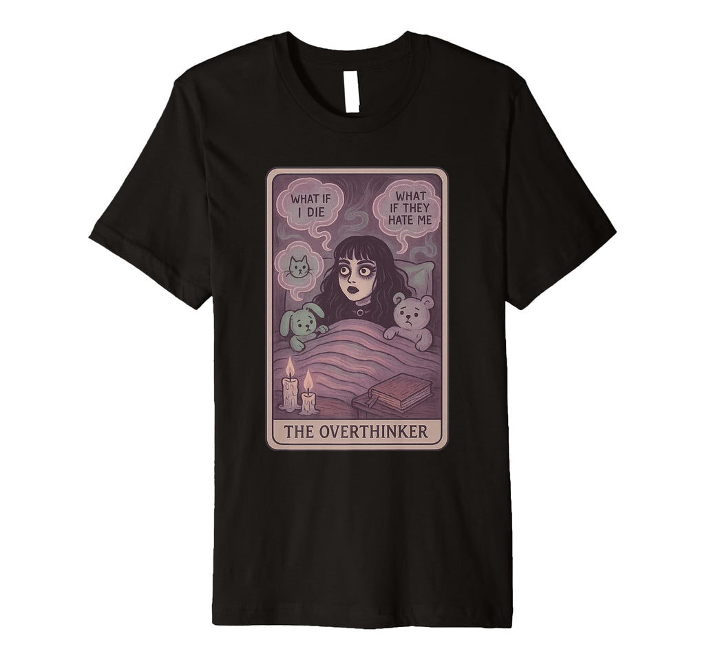 Overthinker Tarot Anxious Sleepless T-Shirt - Aesthetic Graphic for Adults - T-Shirt, Sweatshirt, Hoodie