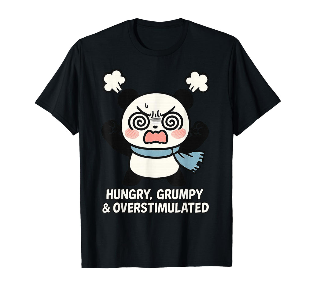 Hungry Overstimulated Panda T-Shirt - Unique Graphic Unisex - T-Shirt, Sweatshirt, Hoodie