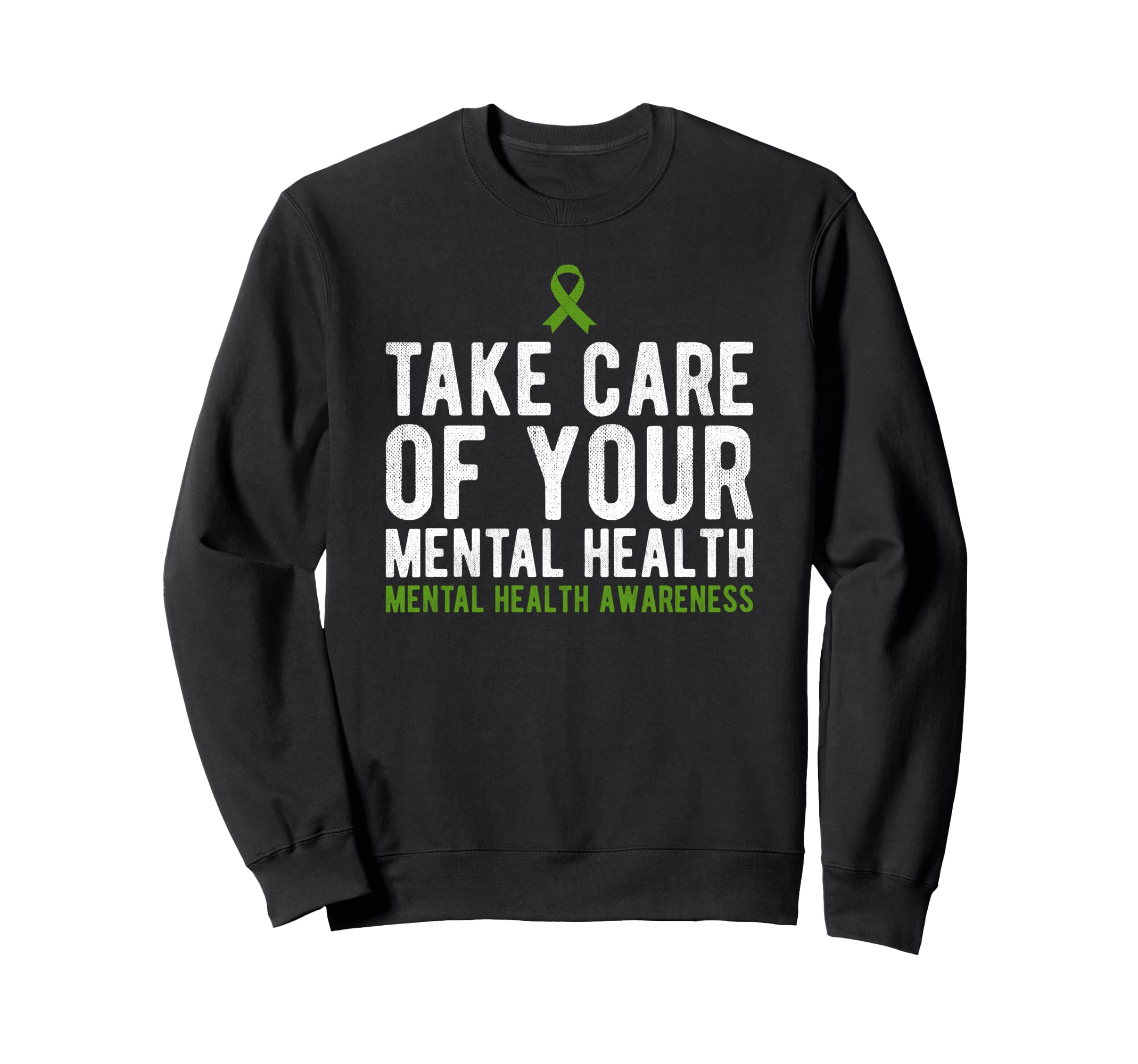 Take Care Your Mental Health Sweatshirt - Aesthetic Graphic for Adults - T-Shirt, Sweatshirt, Hoodie
