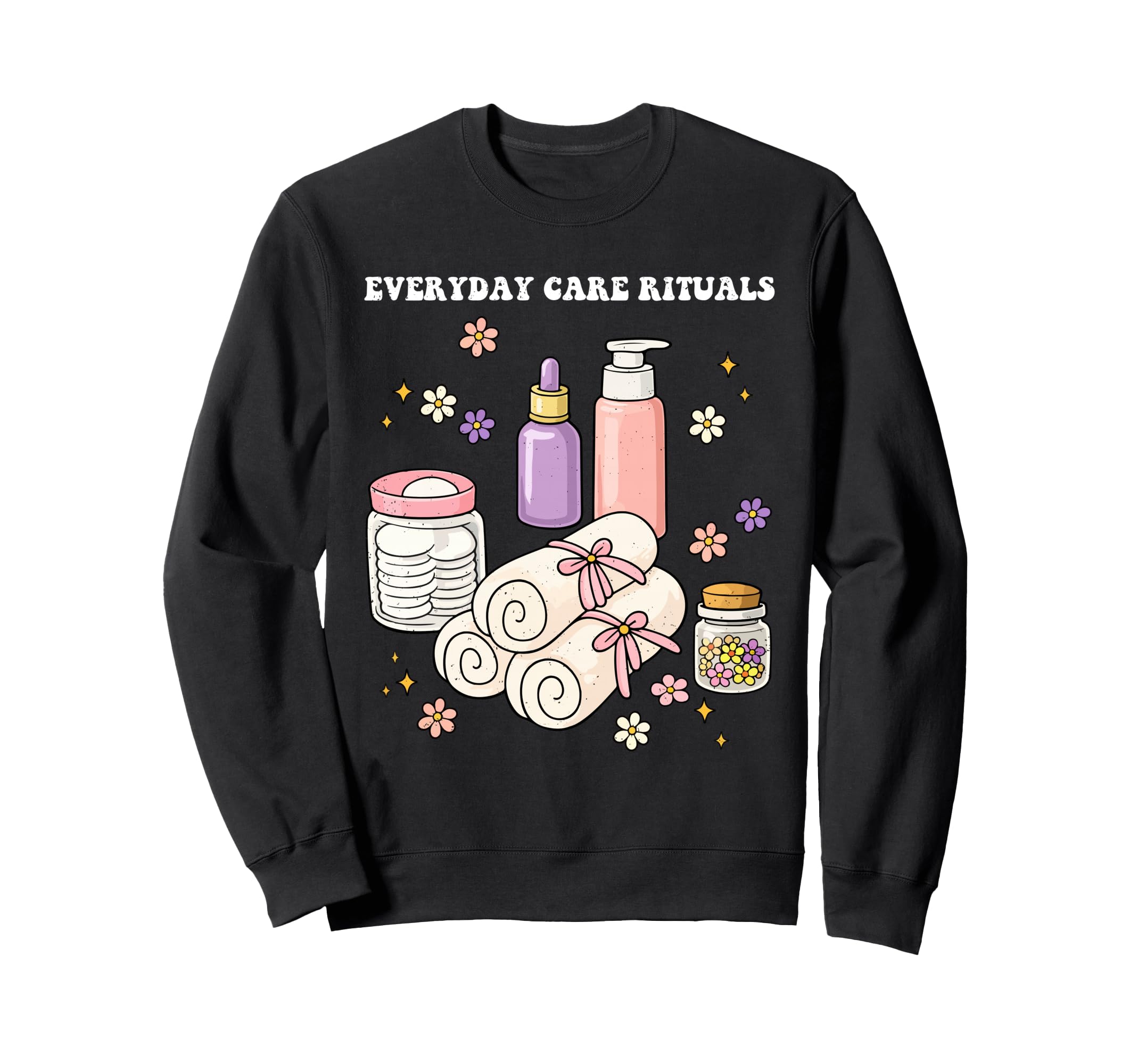 Self Care Everyday Care Rituals Love Sweatshirt - Trendy Graphic Unisex - T-Shirt, Sweatshirt, Hoodie
