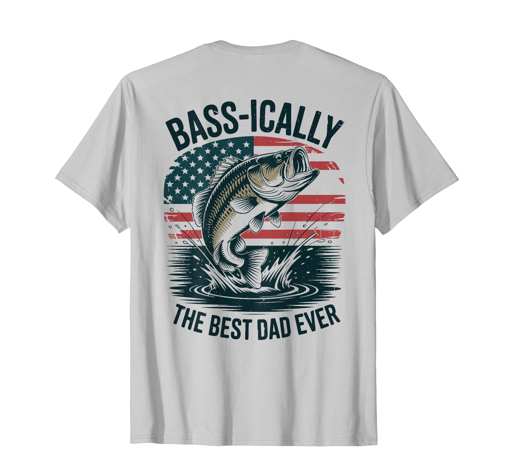 Mens Bass Ically Best Dad Ever T-Shirt - Fun Novelty Design for Adults - T-Shirt, Sweatshirt, Hoodie