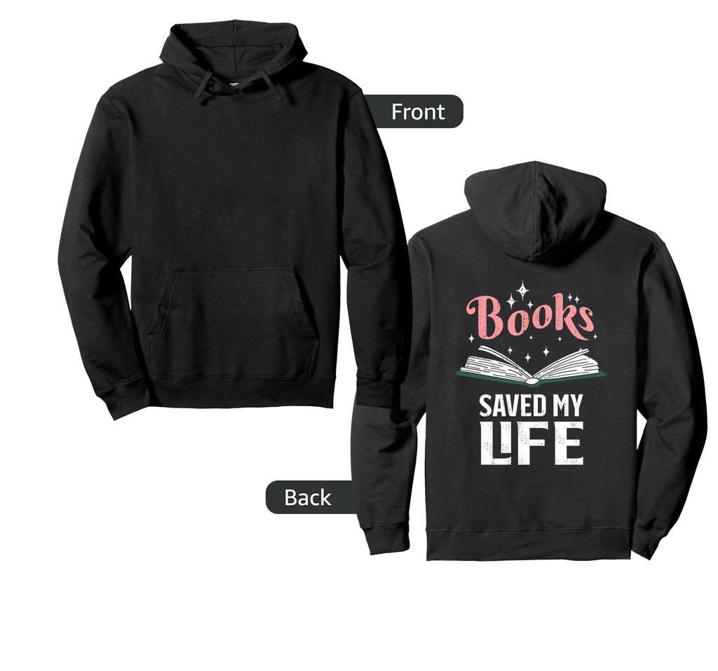 Books Saved My Life Book Lover Hoodie - Minimalist Print for Adults - T-Shirt, Sweatshirt, Hoodie