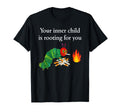 Your Inner Child Rooting T-Shirt - Casual Everyday Wear Men Women - T-Shirt, Sweatshirt, Hoodie