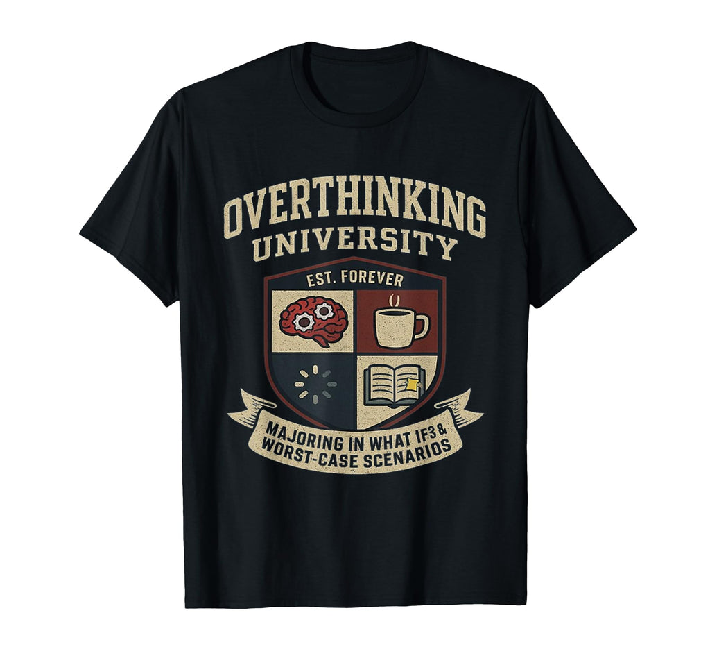 Funny Mental Health College Parody T-Shirt - Streetwear Style for Adults - T-Shirt, Sweatshirt, Hoodie