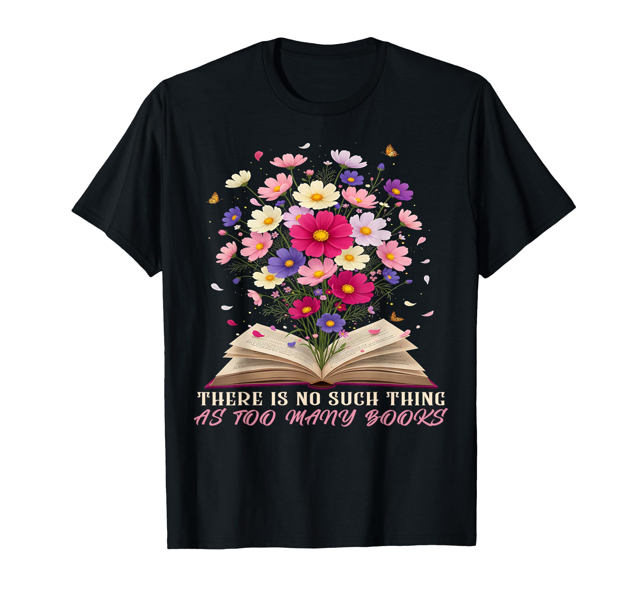 Book Floral Reading Lovers Bookworm T-Shirt - Casual Everyday Wear Unisex - T-Shirt, Sweatshirt, Hoodie