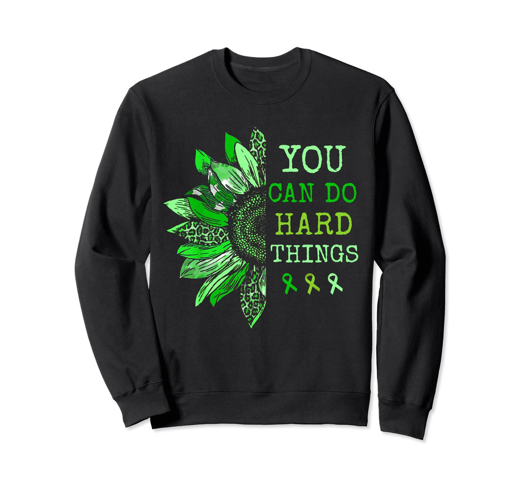 Mental Health You Can Do Hard Things Sweatshirt - Graphic Print Unisex - T-Shirt, Sweatshirt, Hoodie