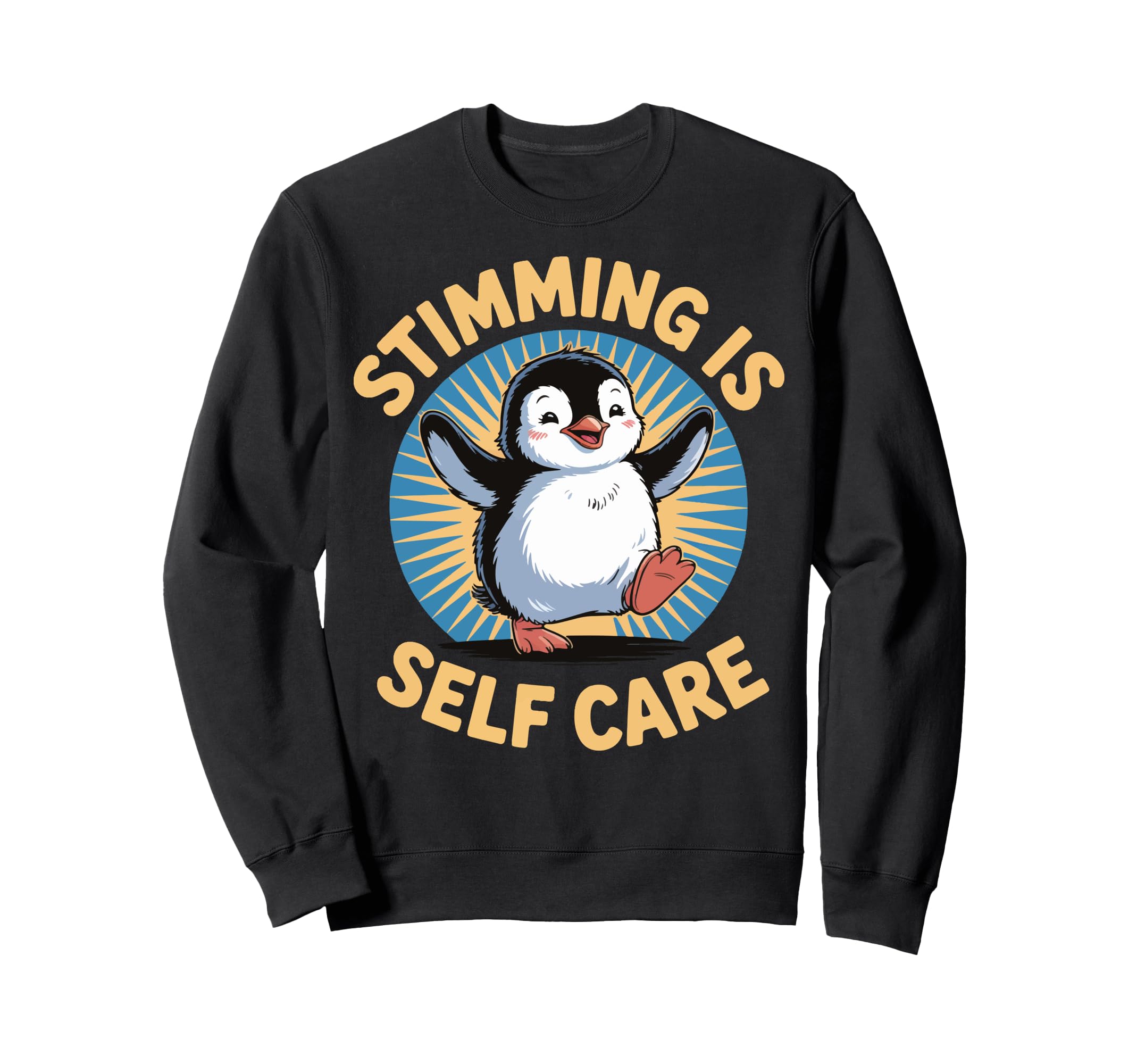 Stimming Is Self Care Self Sweatshirt - Fun Novelty Design Men Women - T-Shirt, Sweatshirt, Hoodie