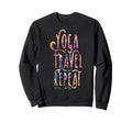 Tie Dye Yoga Travel Repeat Namaste Sweatshirt - Custom Art Print Unisex - T-Shirt, Sweatshirt, Hoodie
