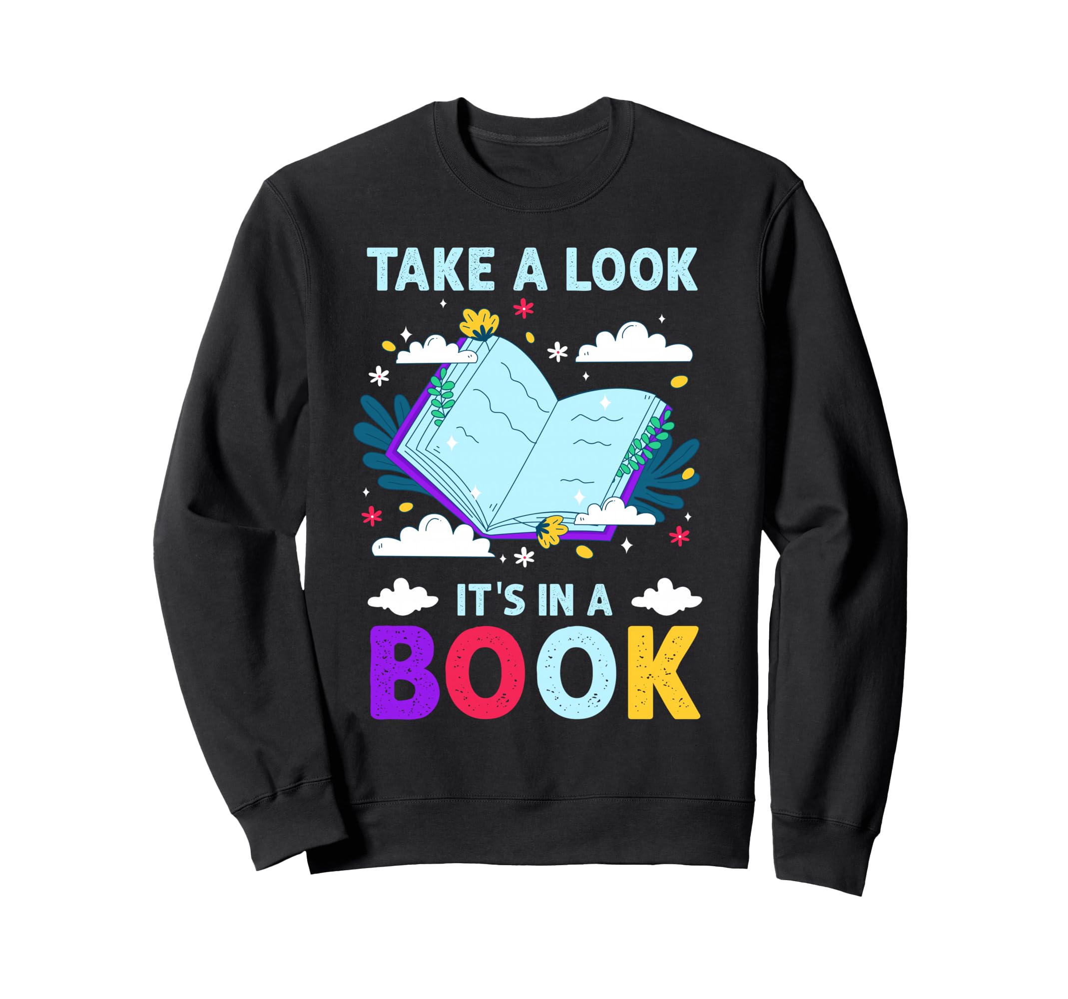 Take Its Book Reading Book Nerds Sweatshirt - Aesthetic Graphic Men Women - T-Shirt, Sweatshirt, Hoodie