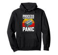 Process Over Panic Engineering Hoodie - Aesthetic Graphic for Adults - T-Shirt, Sweatshirt, Hoodie