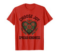 Choose Joy Spread Kindness Inspirational T-Shirt - Trendy Graphic Unisex - T-Shirt, Sweatshirt, Hoodie