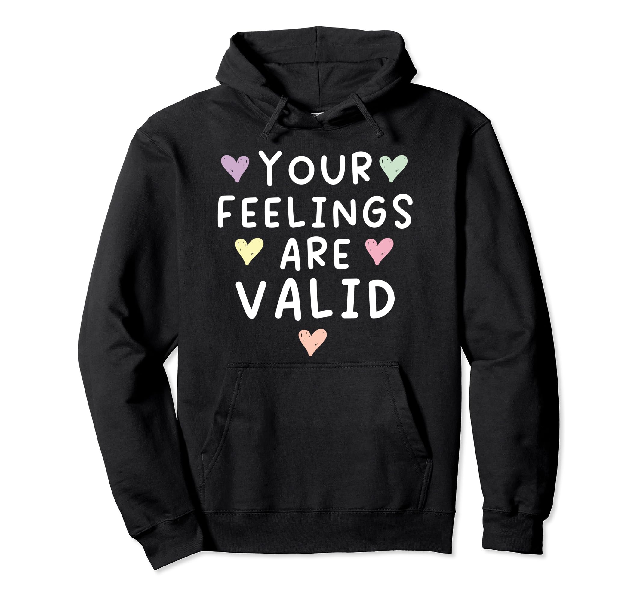 Your Feelings Are Valid Suicide Hoodie - Aesthetic Graphic Unisex - T-Shirt, Sweatshirt, Hoodie