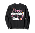 Groovy Overstimulated Moms Club Sweatshirt - Unique Graphic Men Women - T-Shirt, Sweatshirt, Hoodie