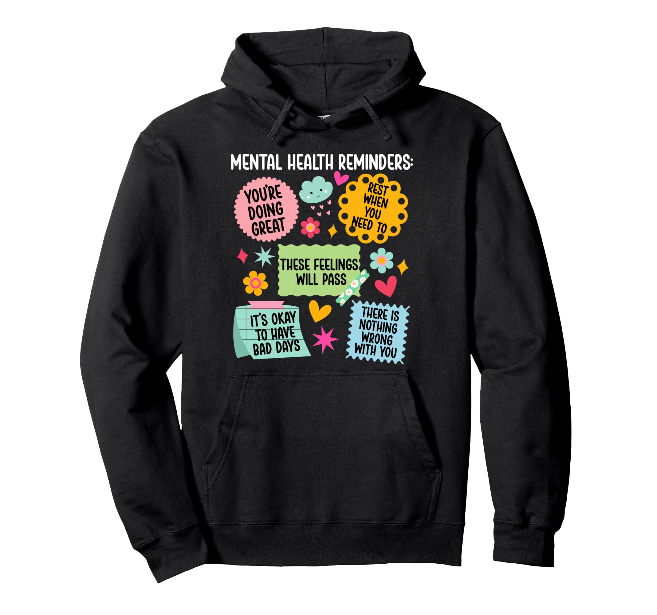 Mental Health Reminders Mental Hoodie - Aesthetic Graphic for Adults - T-Shirt, Sweatshirt, Hoodie